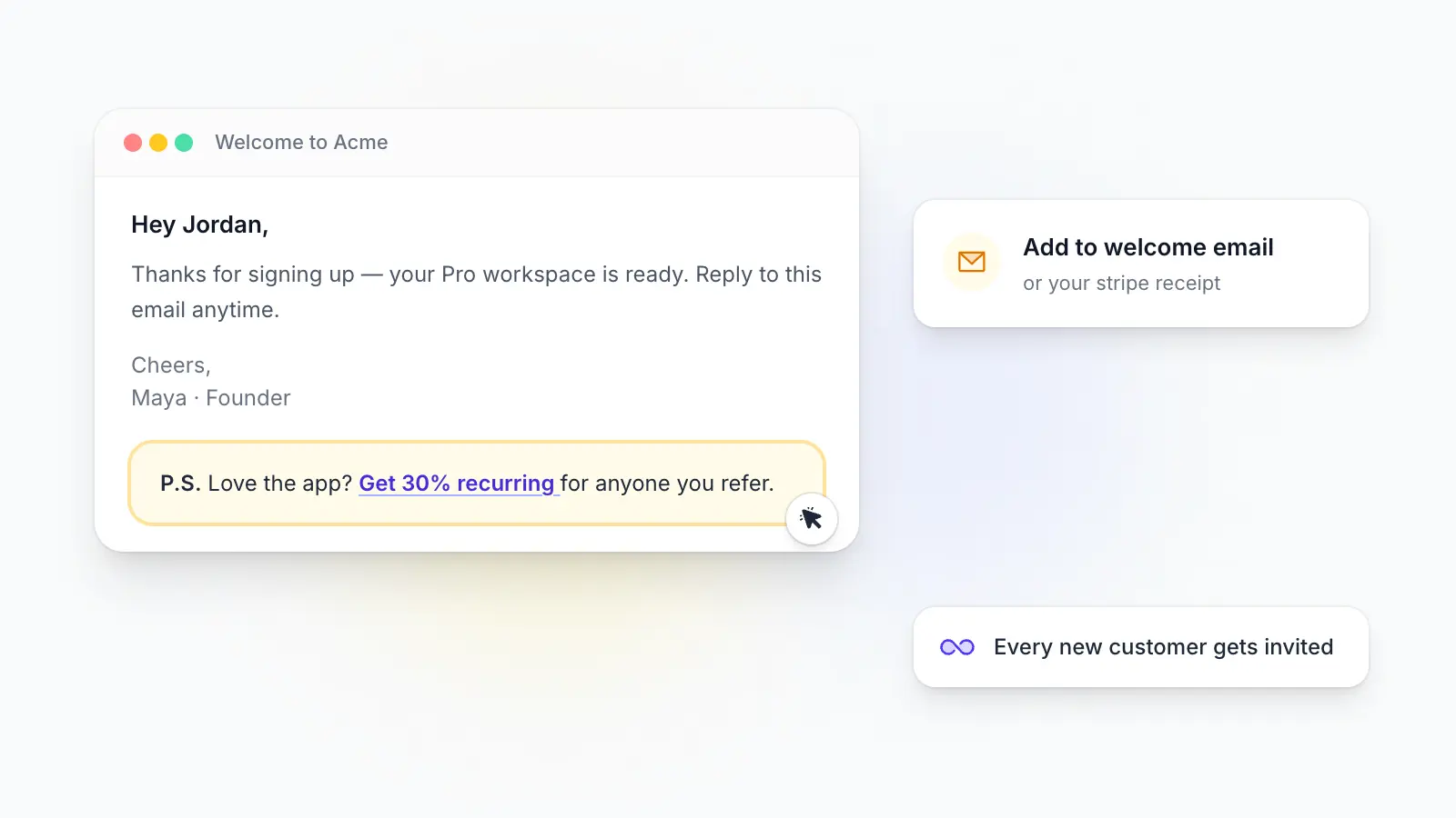 Clean mockup of a generic SaaS welcome email with a highlighted P.S. offering a 30% recurring commission for referrals